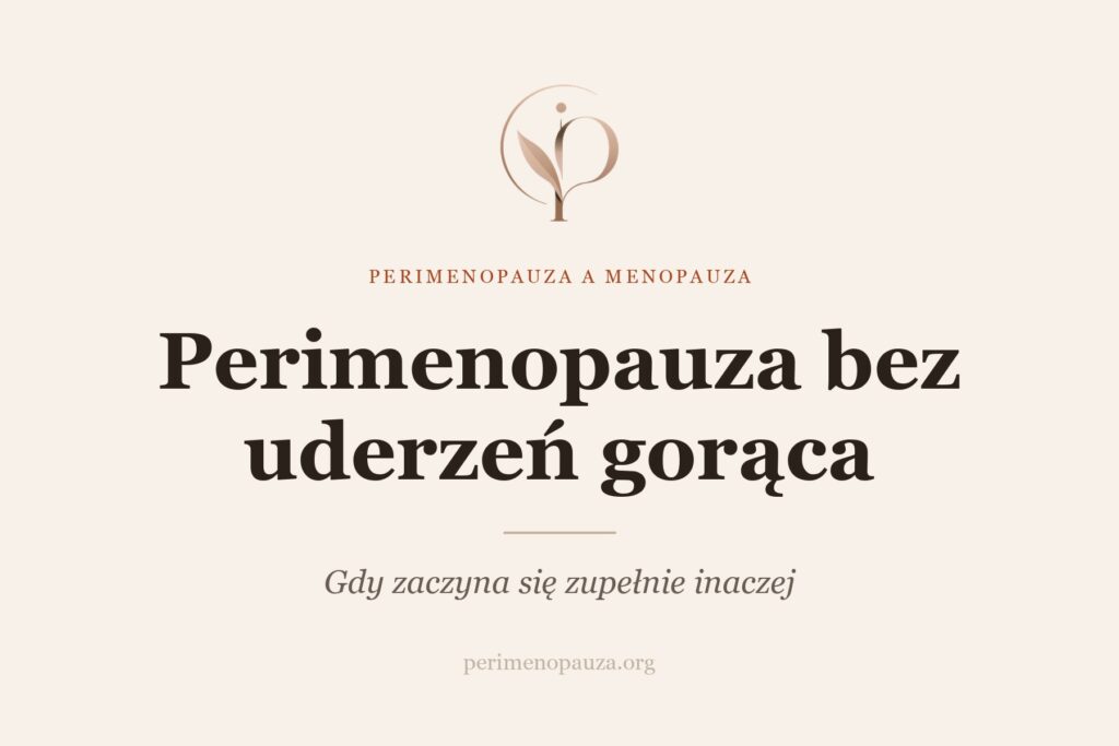 Perimenopauza bez uderzeń gorąca