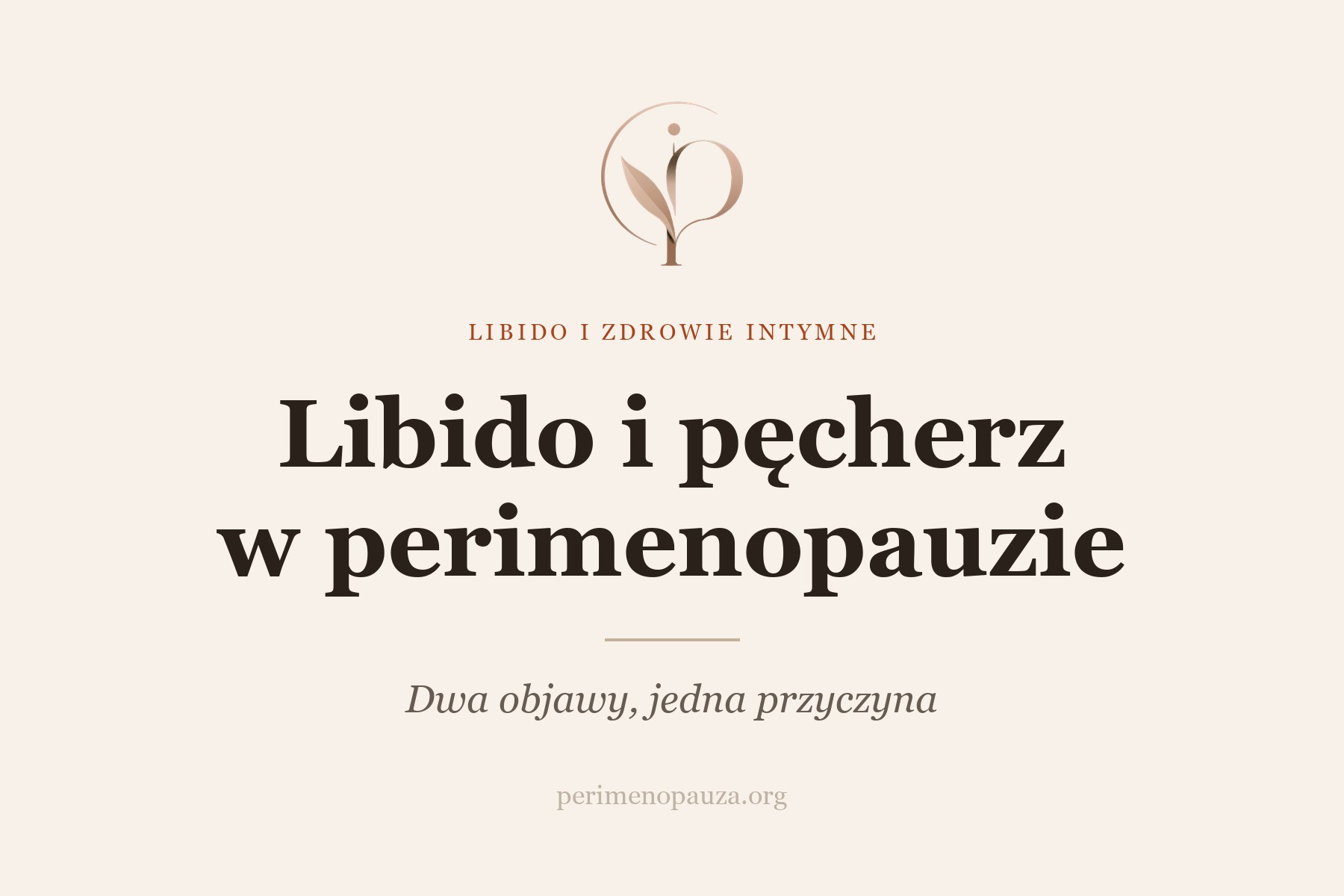 Spadek libido i ciągłe infekcje pęcherza. Co się dzieje po 40?