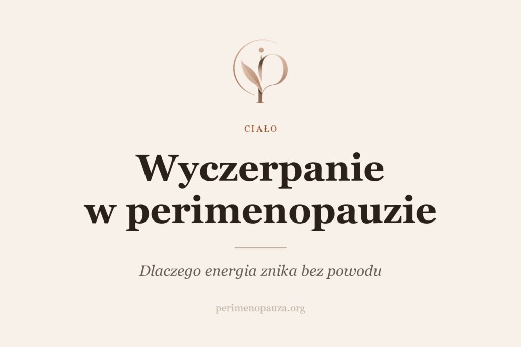 Wyczerpanie w perimenopauzie